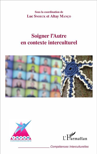 Couverture d’ouvrage : Soigner l’autre en contexte interculturel