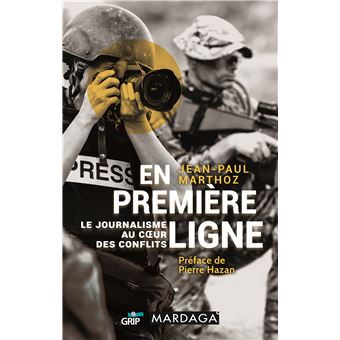 Couverture d’ouvrage : En première ligne - Le journalisme au cœur du conflit