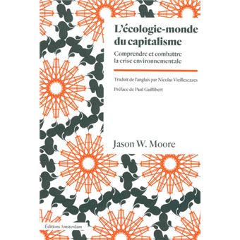 Couverture d’ouvrage : L'écologie-monde du capitalisme - Comprendre et combattre la crise environnementale