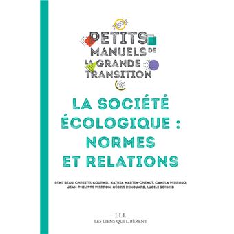 Couverture d’ouvrage : La société écologique : normes et relations