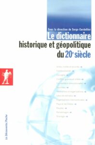Couverture d’ouvrage : Le Dictionnaire historique et géopolitique du 20e siècle