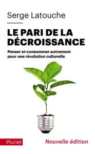 Couverture d’ouvrage : Le pari de la décroissance