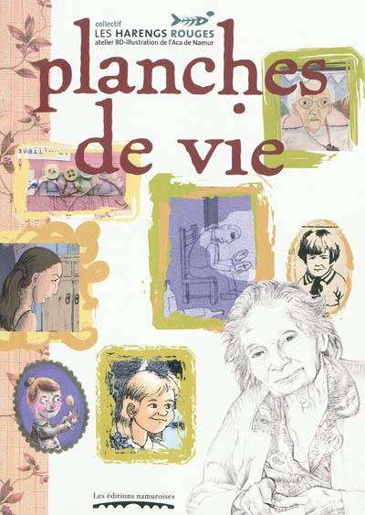 Couverture d’ouvrage : Planches de vie : reportage dessiné à travers la mémoire des anciens