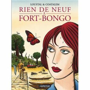 Couverture d’ouvrage : Rien de neuf à Fort - Bongo