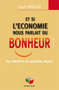 Couverture d’ouvrage : Et si l'économie nous parlait du bonheur ? Des indicateurs de prospérité citoyens