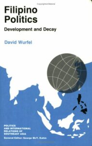 Couverture d’ouvrage : Filipino politics : development and decay