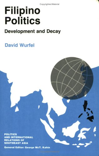 Couverture d’ouvrage : Filipino politics : development and decay