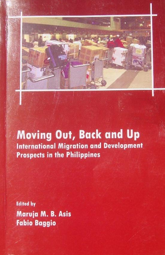 Couverture d’ouvrage : Moving out, back and up international migration and development prospects in the Philippines