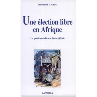 Couverture d’ouvrage : Une élection libre en Afrique : la présidentielle du Bénin (1996)