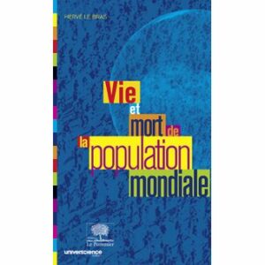 Couverture d’ouvrage : Vie et mort de la population mondiale