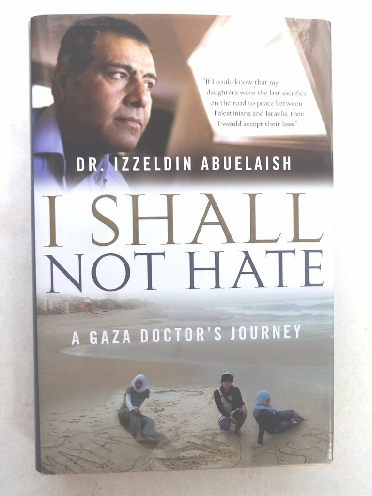 Couverture d’ouvrage : I shall not hate - a Gaza doctor's journey Je ne haïrai point - un médecin de Gaza sur les chemins de paix