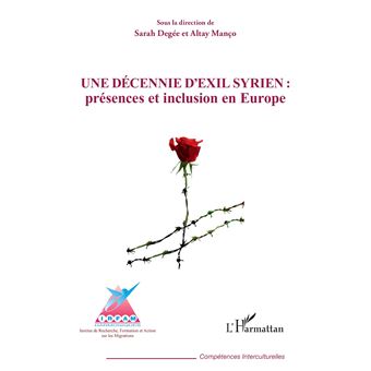 Couverture d’ouvrage : Une décennie d'exil syrien : présences et inclusion en Europe