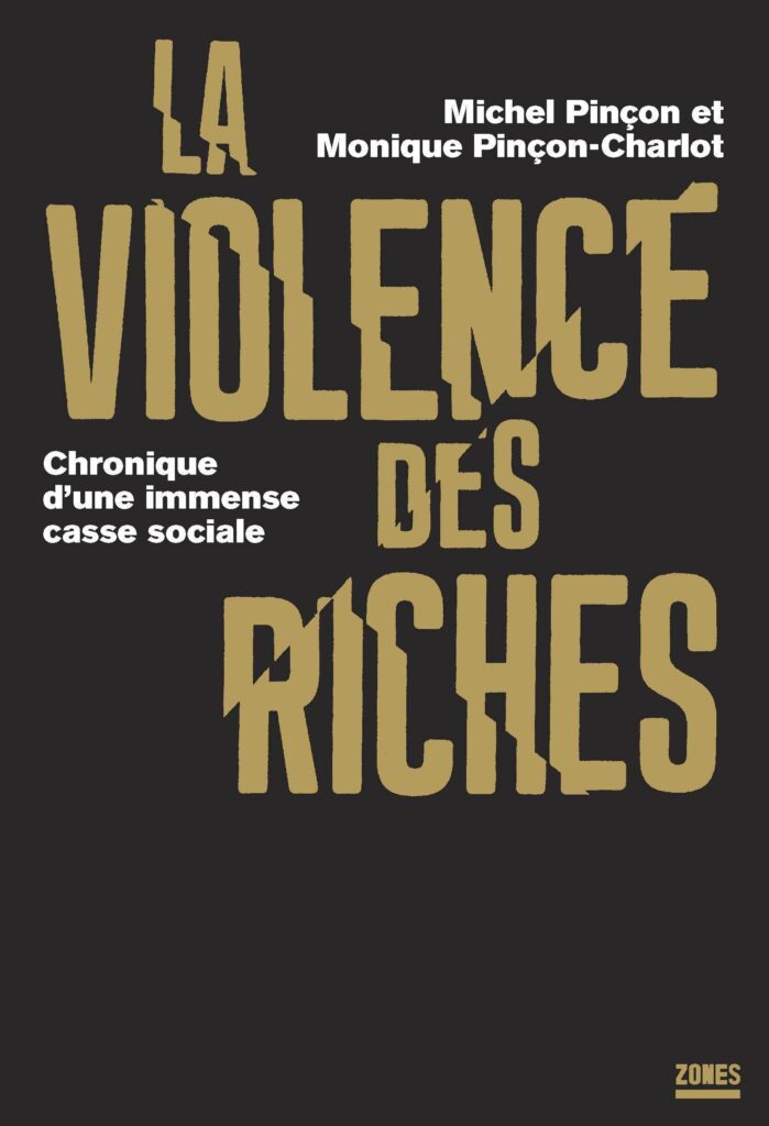 Couverture d’ouvrage : La violence des riches : Chronique d'une immense casse sociale