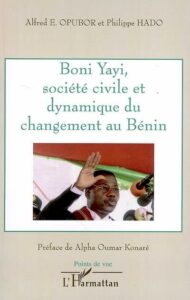 Couverture d’ouvrage : Boni Yayi, société civile et dynamique du changement au Bénin