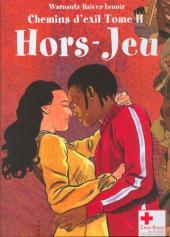 Couverture d’ouvrage : Chemins d'exil - Tome 2 Hors-Jeu