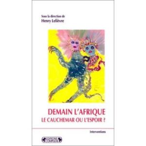 Couverture d’ouvrage : Demain l'Afrique. Le cauchemar ou l’espoir ?