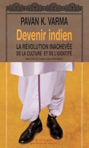 Couverture d’ouvrage : Devenir indien : La révolution inachevée de la culture et de l'identité