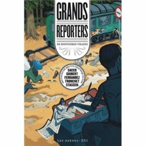 Couverture d’ouvrage : Grands reporters : 20 histoires vraies