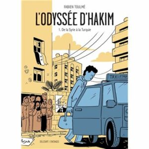 Couverture d’ouvrage : L'Odyssée D'Hakim - 1. De la Syrie à la Turquie