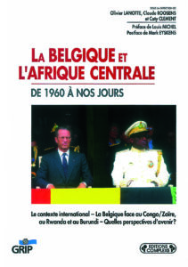 Couverture d’ouvrage : La Belgique et l'Afrique Centrale (de 1960 à nos jours)