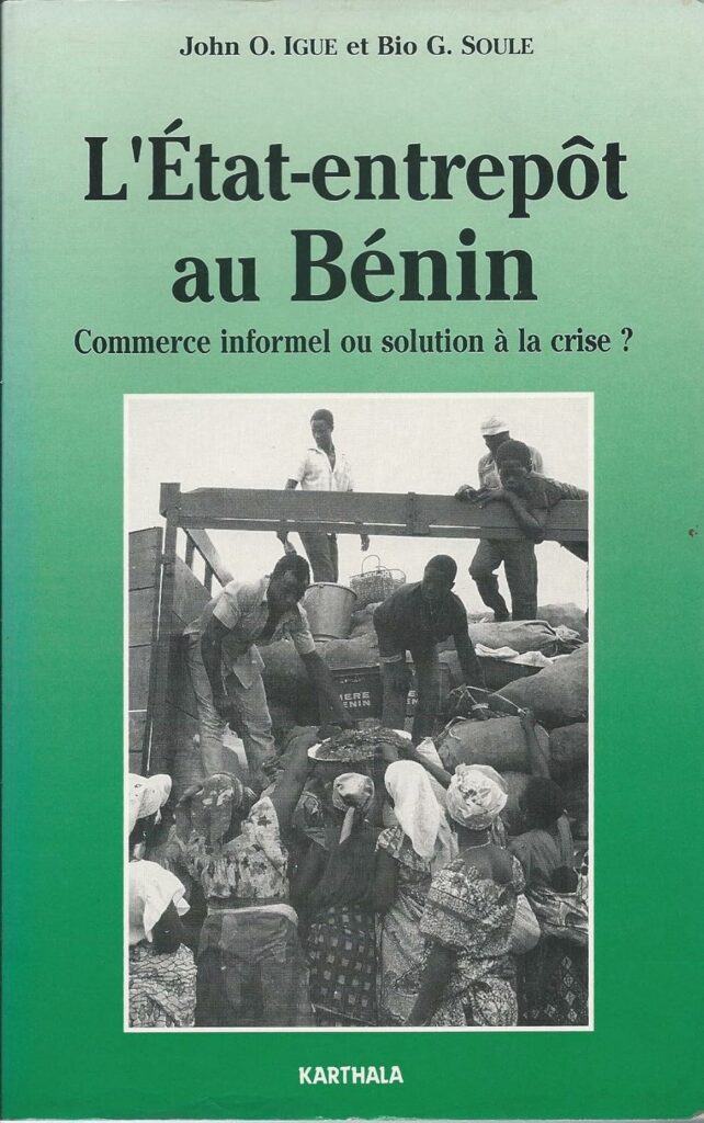 Couverture d’ouvrage : L'état entrepôt au Bénin : commerce informel ou solution à la crise ?