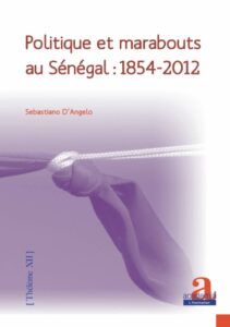 Couverture d’ouvrage : Politique et marabouts au Sénégal : 1854-2012