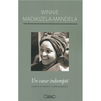 Couverture d’ouvrage : Un coeur indompté : carnets de prison et correspondances