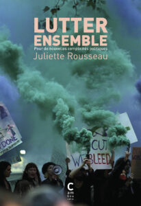 Couverture d’ouvrage : Lutter ensemble pour de nouvelles complicités politiques