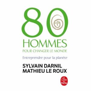 Couverture d’ouvrage : 80 hommes pour changer le monde