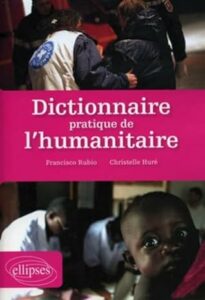 Couverture d’ouvrage : Dictionnaire pratique de l’humanitaire