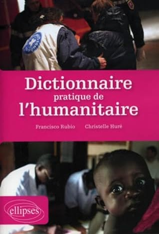 Couverture d’ouvrage : Dictionnaire pratique de l’humanitaire