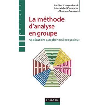 Couverture d’ouvrage : La méthode d'analyse en groupe : applications aux phénomènes sociaux