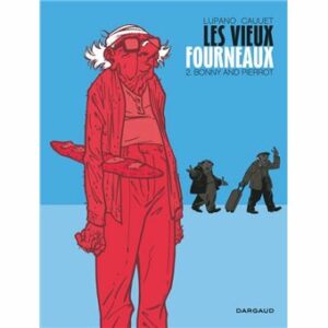 Couverture d’ouvrage : Les Vieux fourneaux 2 : Bonny and Pierrot