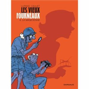 Couverture d’ouvrage : Les Vieux fourneaux 4 : La magicienne