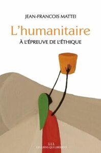 Couverture d’ouvrage : L'humanitaire à l'épreuve de l'éthique