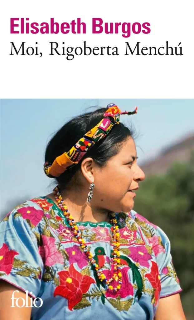 Couverture d’ouvrage : Moi, Rigoberta Menchú : une vie et une voix, la révolution au Guatemala